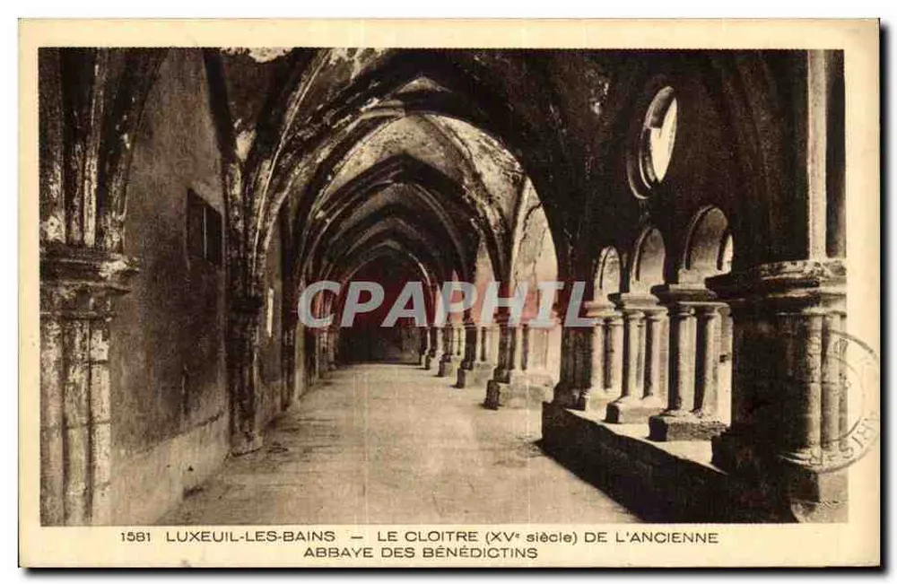 LUXEUIL-LES-BAINS — O CLOÎTRE (Século XV) DA ANTIGA ABADIA DOS BÊNEDICTINOS — Imp. Edit. Braun & Cie, Mulhouse-Dornach - Frente