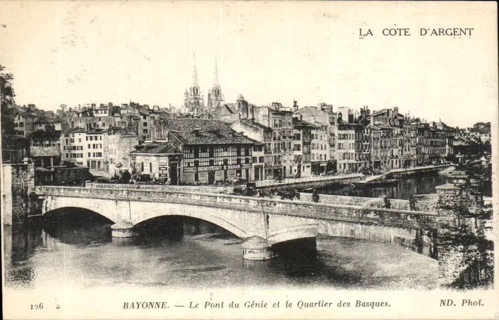 Bayonne — Der Pont du Génie und der Basque-Viertel — ND. Fot. — Nr. 126 - Vorderseite