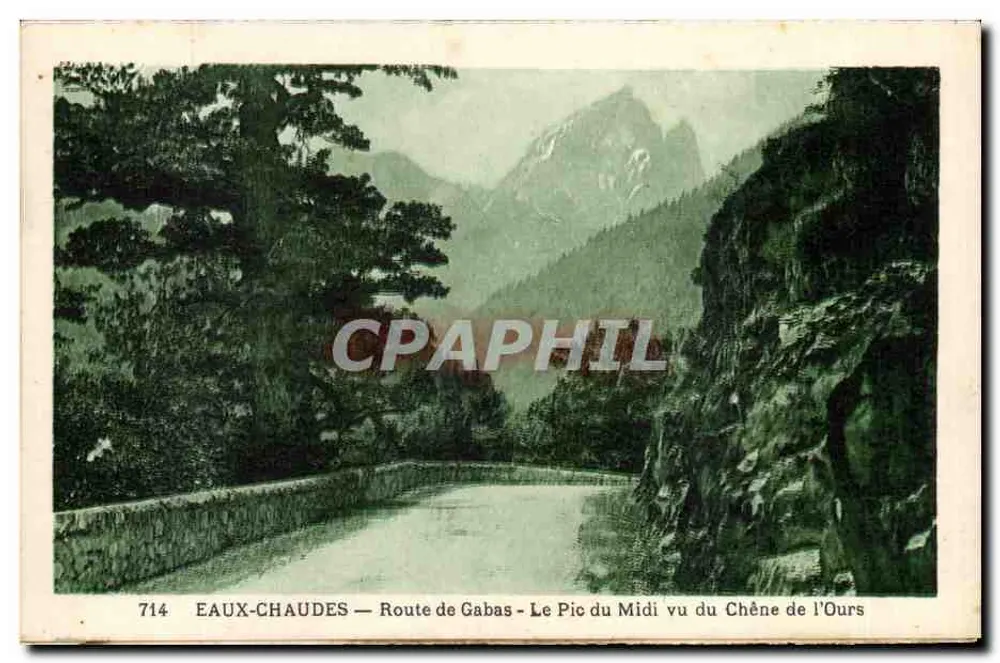 Eaux-Chaudes — Route de Gabas — Der Pic du Midi vom Chêne de l'Ours aus gesehen — n°714 - Vorderseite