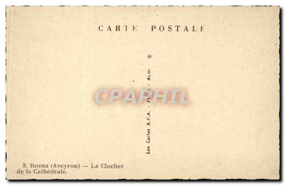 Rodez (Aveyron) — O Campanário da Catedral — Les Cartes A.P.A. - ALB. - Verso