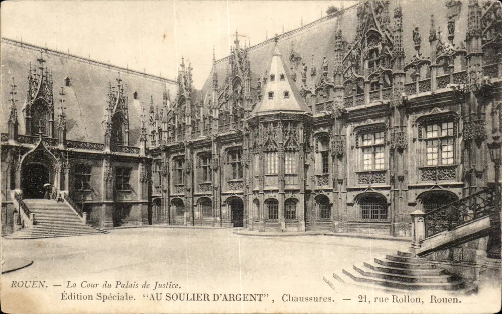 Rouen — La Cour du Palais de Justice — Edición Especial. «AU SOULIER D'ARGENT», Zapatos. — 21, rue Rollon, Rouen. - Anverso