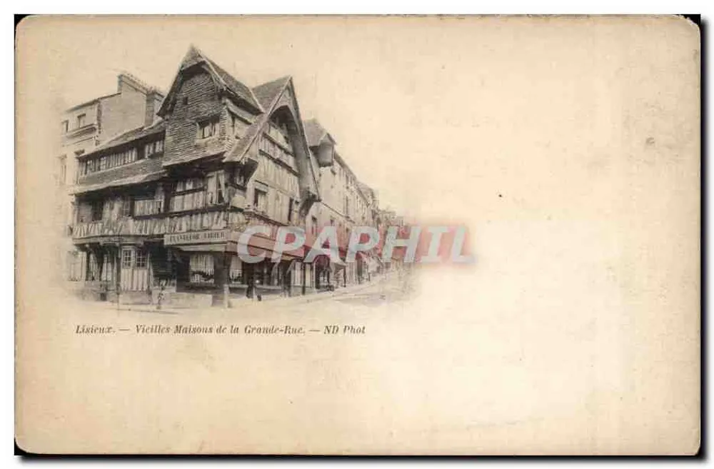 Lisieux — Alte Häuser der Grande-Rue — ND Phot - Vorderseite