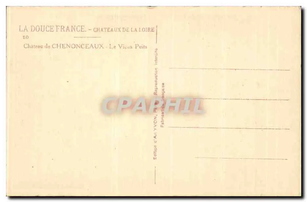 Castelo de Chenonceaux — O Poço do Vicux — Édition d'Art YVON - Verso