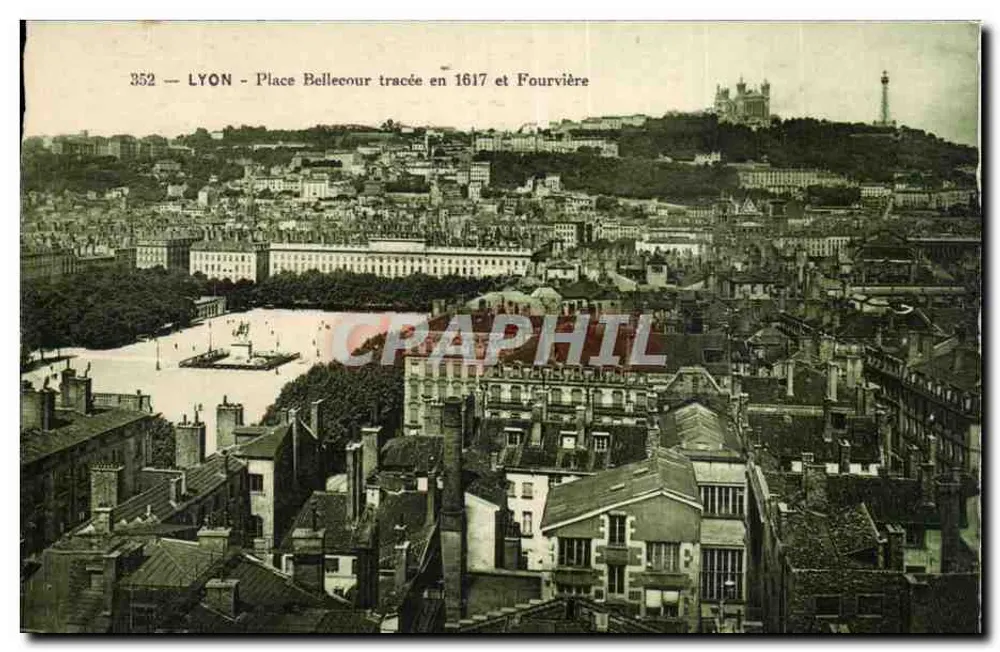 LYON - Place Bellecour tracée en 1617 et Fourvière - Recto