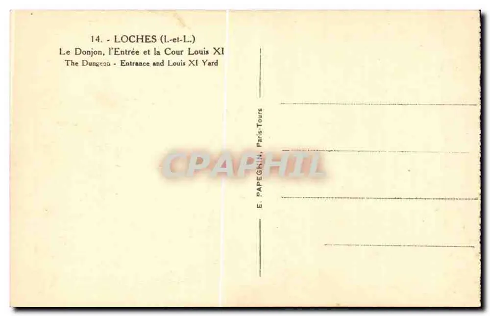 Loches (Loir-et-Cher) — Der Bergfried, der Eingang und der Hof von Louis XI — E. Papeghin, Paris-Tours - Rückseite