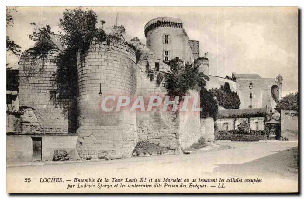 Loches — Ensemble de la Tour Louis XI et du Martelet où se trouvent les cellules occupées par Ludovic Sforza et les souterrains dits Prison des Évêques — LL. - Recto