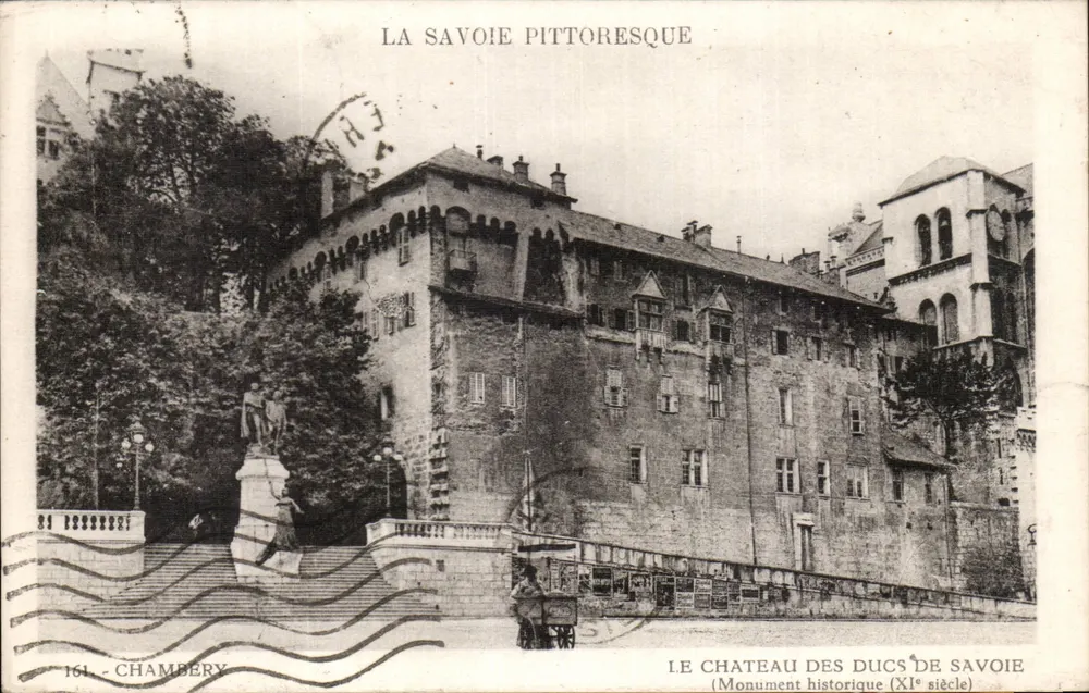 Chambéry — Le Château des Ducs de Savoie — Monument historique (XIe siècle) — La Savoie Pittoresque, n°161 - Recto