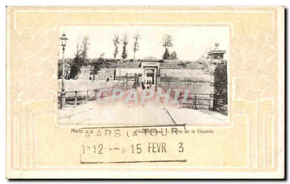 Metz — Cidadela — Porta da Cidadela — Voring E. Grégoire, Metz, n°150 - Frente