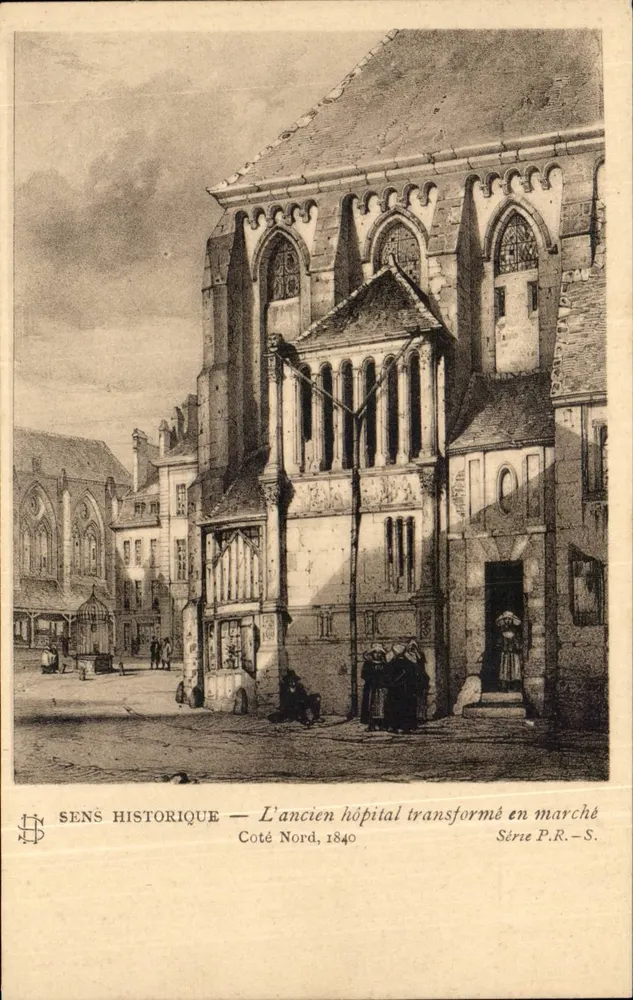 Histórico de Sens — O antigo hospital transformado em mercado — Lado Norte, 1840 — Série P.R.-S. - Frente