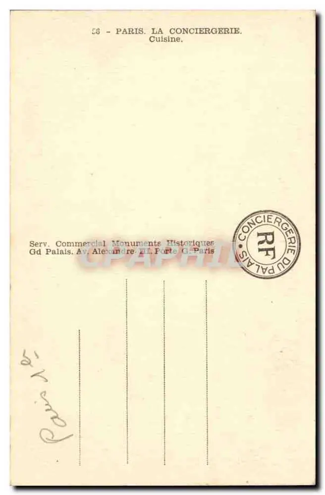 Paris, A Conciergerie — Cozinha — Serv. Comercial Monumentos Históricos, Grande Palácio, Av. Alexandre III, Paris - Verso