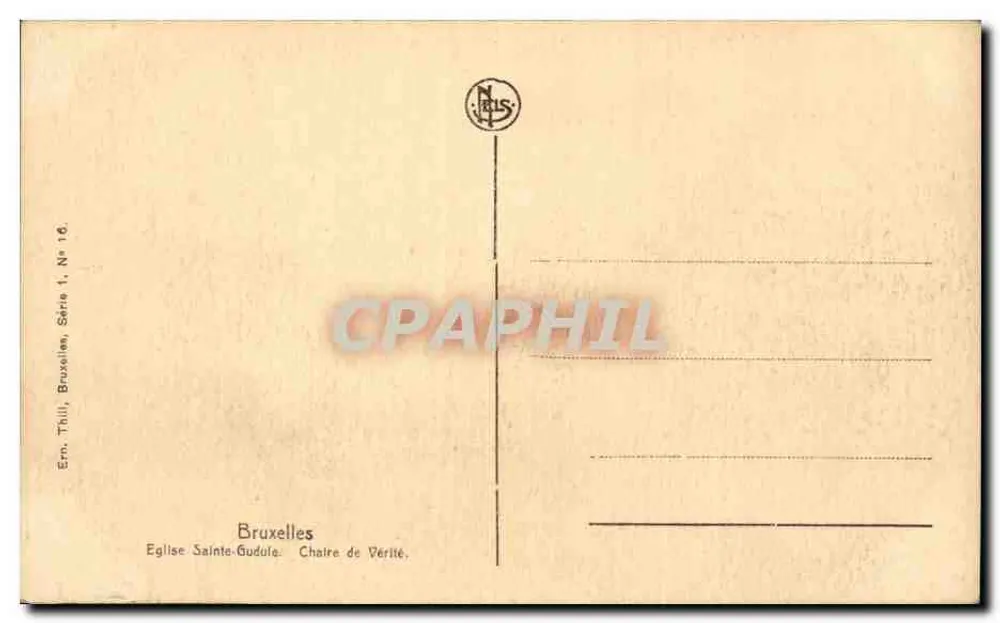 Kirche Saint-Gudule — Thron der Wahrheit — Ern. Thill, Brüssel, Serie 1, Nr. 16 - Rückseite