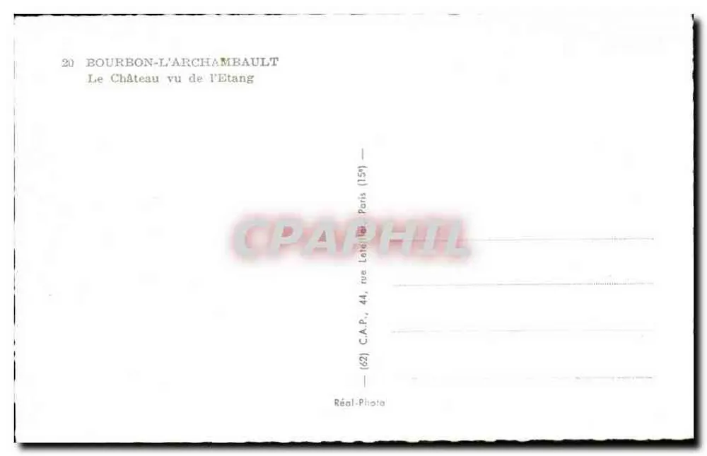 Bourbon-l'Archambault — O Castelo visto do Lago — C.A.P. Paris - Verso