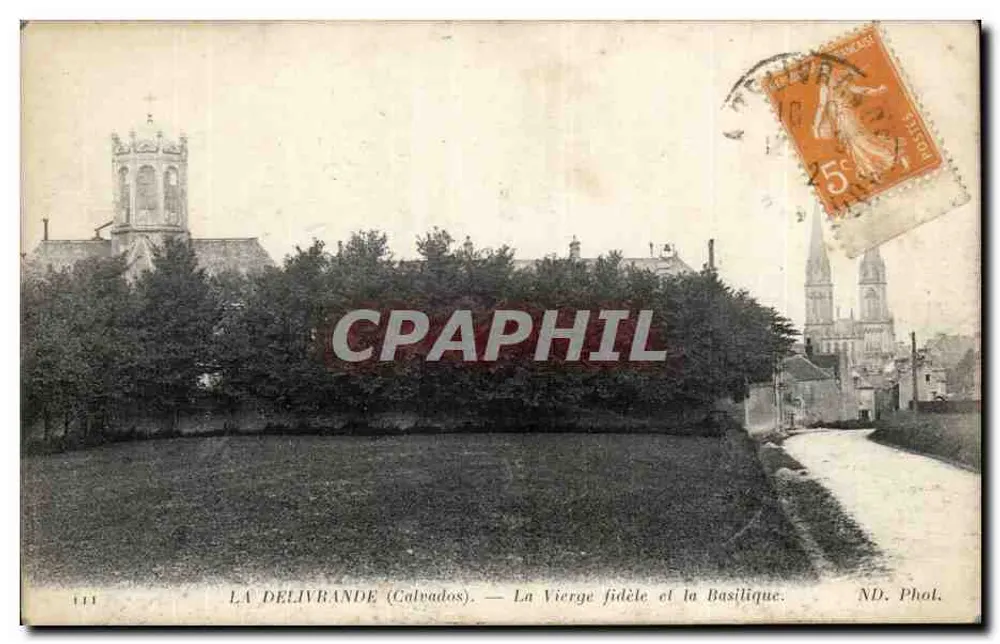 La Delivrande (Calvados) — Die Glaubensvolle Jungfrau und die Basilika — ND. Phot. - Vorderseite