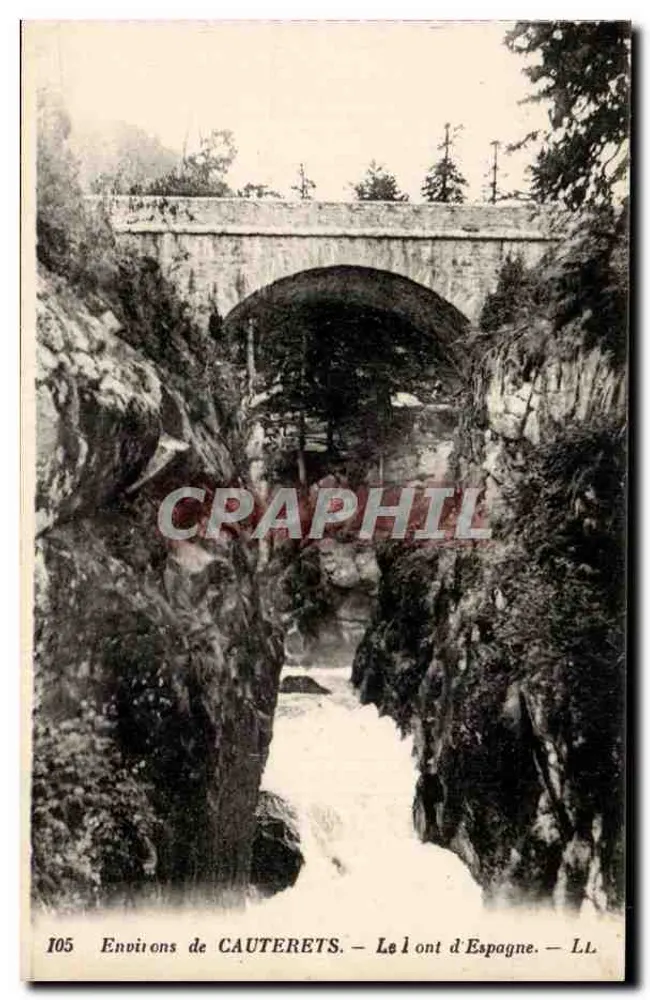 Environs de CAUTERETS — Le pont d'Espagne — LL, n° 105 - Frente