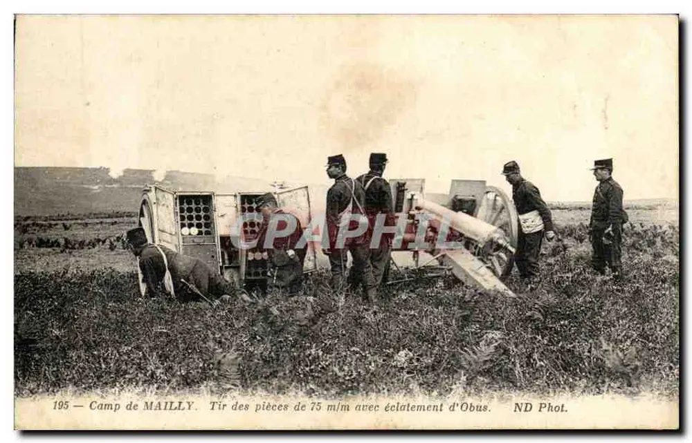 Camp de MAILLY — Schuss von 75 mm Feldgeschützen mit Granatsprengung — ND Phot. - Vorderseite