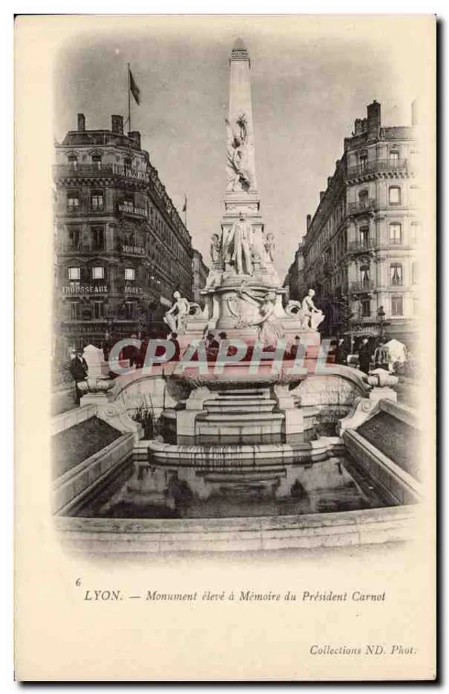 LYON — Gedenkmonument für den Präsidenten Carnot — Collections ND. Phot. - Vorderseite