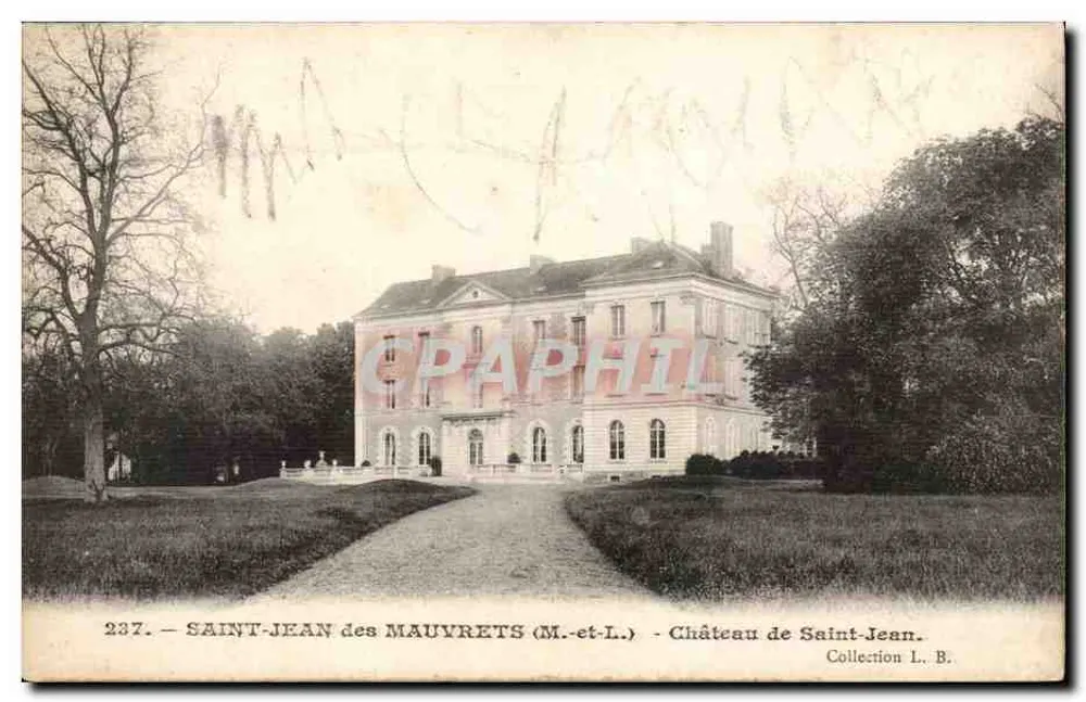 Saint-Jean-des-Mauvrets (M.-et-L.) — Château de Saint-Jean — Collection L. B. - Recto