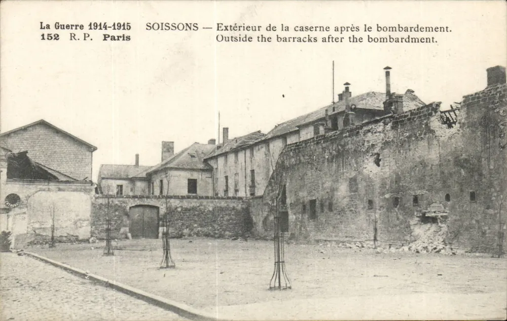 Soissons — Äußere Ansicht der Kasernen nach dem Bombenangriff — R.P. Paris n°152 - Vorderseite
