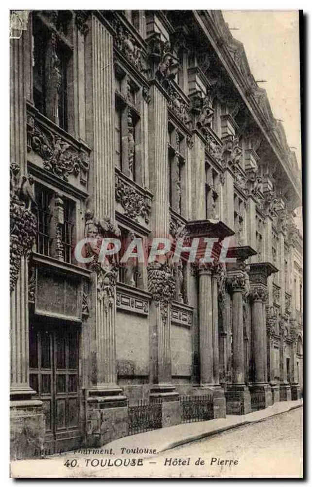 Hôtel de Pierre — Toulouse — Editor: 40. TOULOUSE - Frente