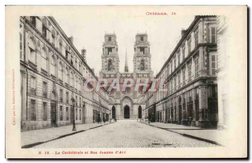 Orléans — Die Kathedrale und Rue Jeanne d'Arc — Verlag: Galerien Orléanaises, Nr. 18 - Vorderseite
