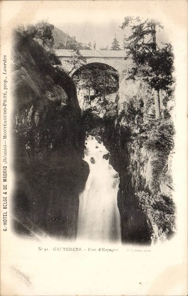 Cauterets - Pont d'Espagne — éditeur Montéagudo-Pilté, Lourdes, n° 91 - Frente