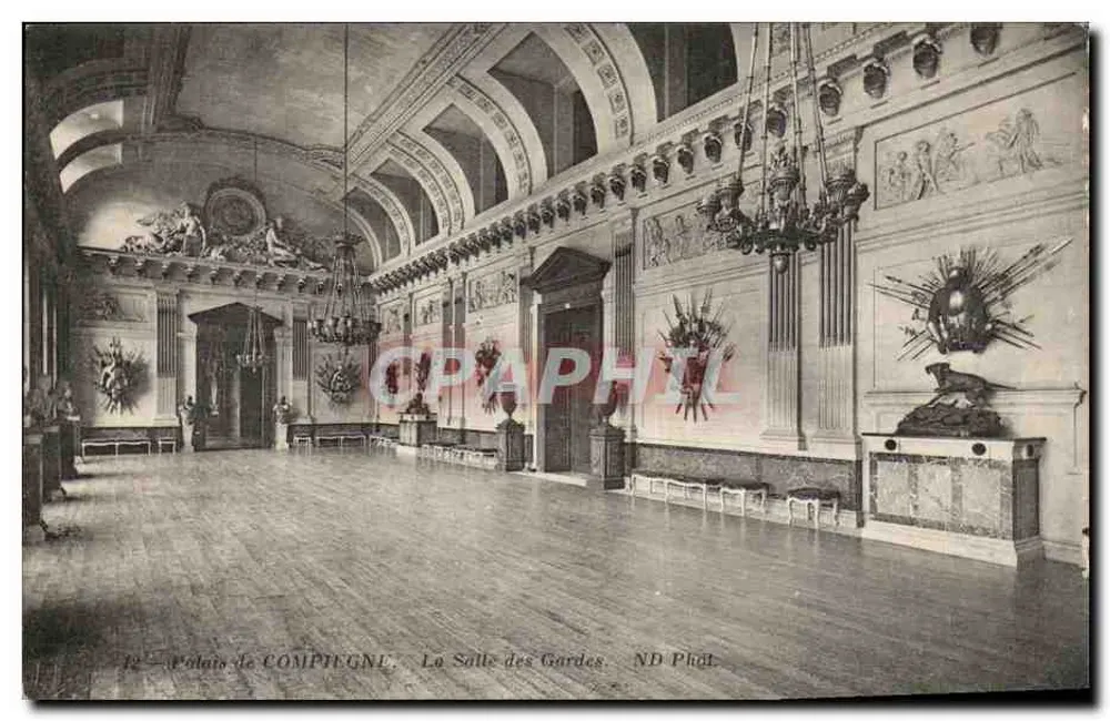 Palácio de Compiègne — A Sala dos Guardas — ND Phél - Frente