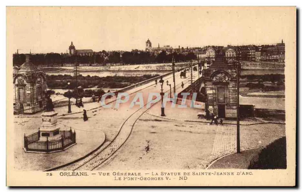 Orléans — Allgemeiner Blick — Die Statue der heiligen Jeanne d'Arc — Brücke Georges V — ND - Vorderseite