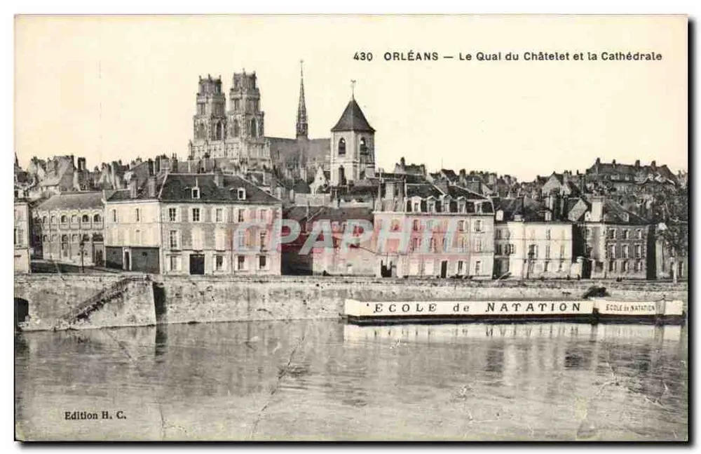 Orléans — Der Quai du Châtelet und die Kathedrale — Édition H. C. n° 430 - Vorderseite