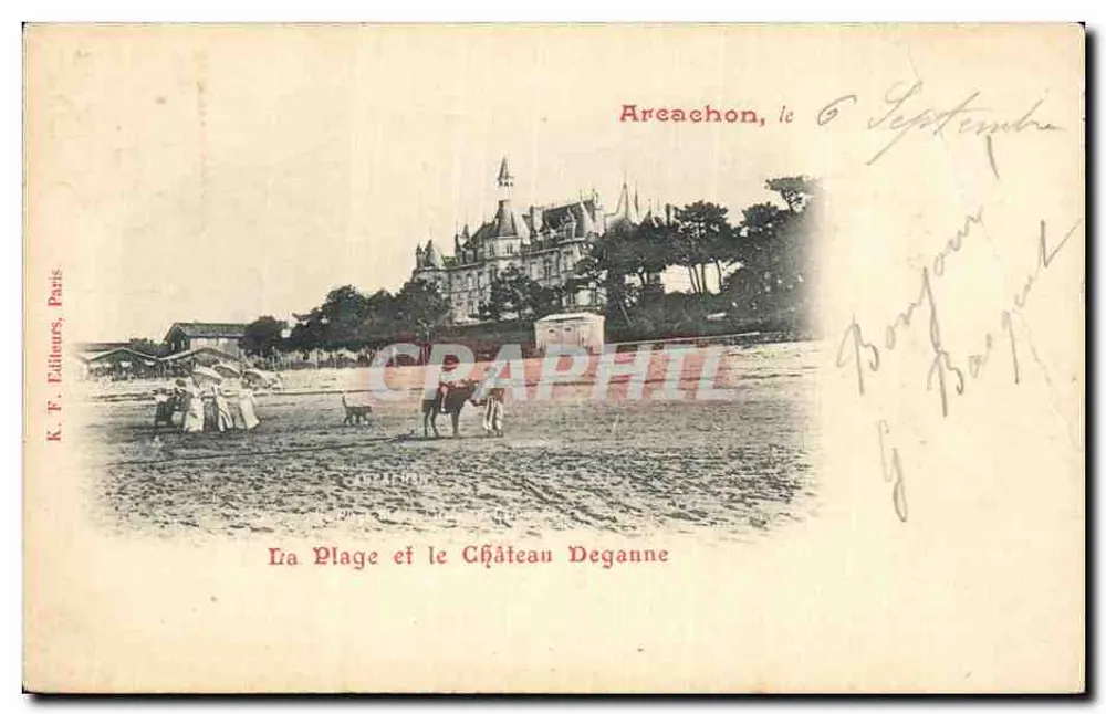 Arcachon, die Bucht und das Schloss Deganne — Verlag K. F., Paris - Vorderseite