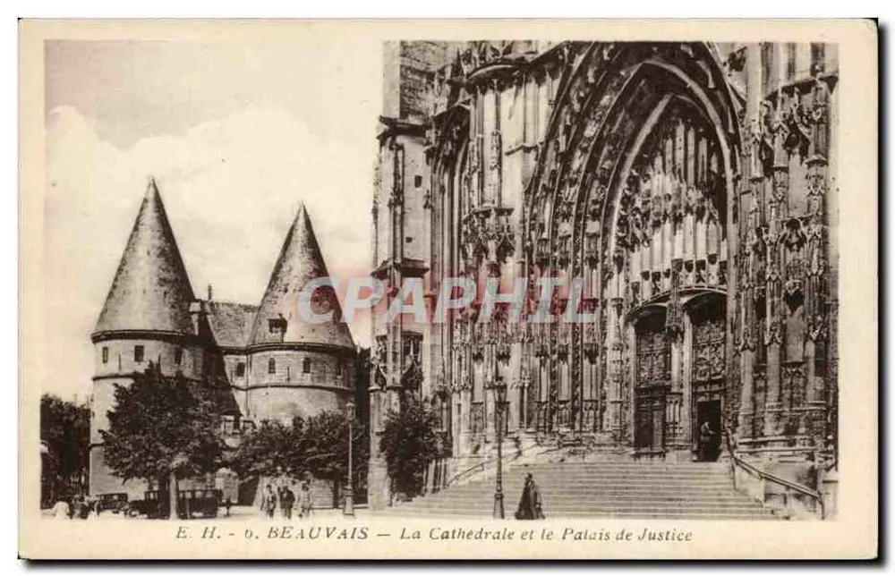 Beauvais — Die Kathedrale und das Palais de Justice — E. H. - 0. BEAUVAIS - Vorderseite