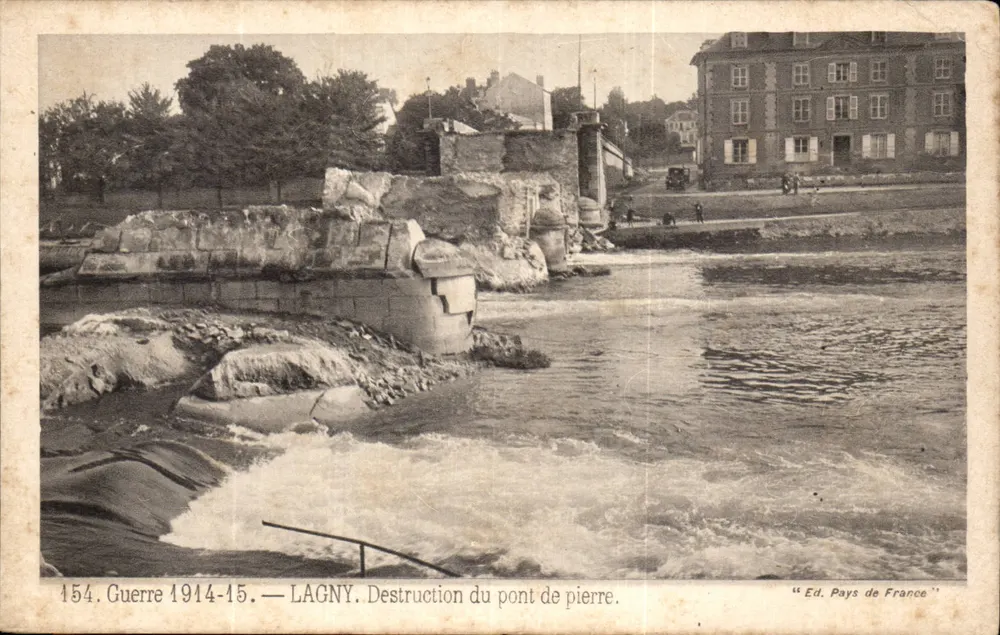 Lagny — Zerstörung der Steinbrücke — Ed. Pays de France, n° 154 - Vorderseite