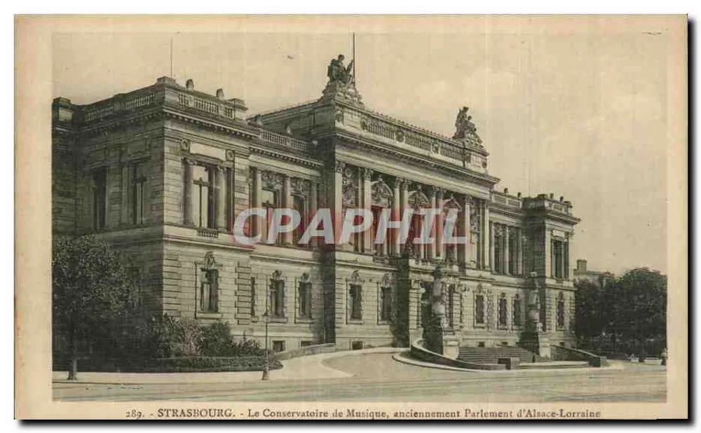 Straßburg — Das Musikkonservatorium, ehemals Parlament von Elsass-Lothringen — n°289 - Vorderseite
