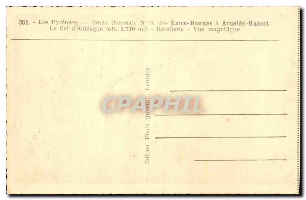 Der Aubisque-Pass — Thermalroute N°3, Eaux-Bonnes bis Argelès-Gazost — Majestätische Ansicht — Photo Edition Quinault, Lourdes - Rückseite