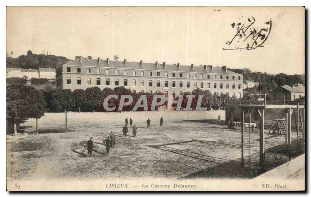Lisieux — La Caserne Delaunay — ND. Phot. - Vorderseite