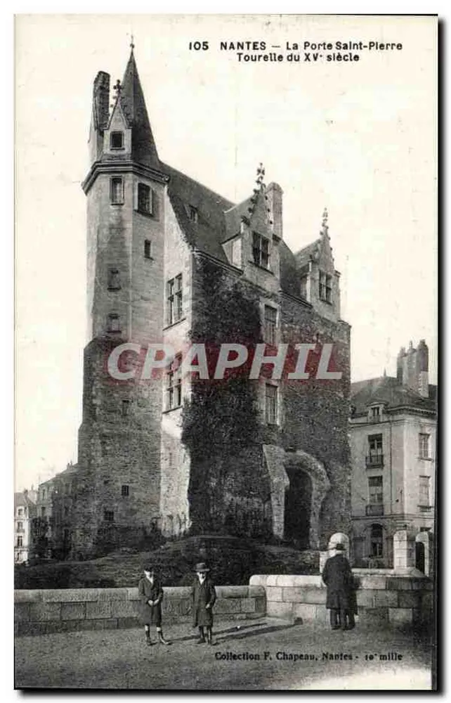 NANTES — Tor zur Heiligen Petrus — Turm aus dem 15. Jahrhundert — Sammlung F. Chapeneu, Nantes — 10. Tausend - Vorderseite