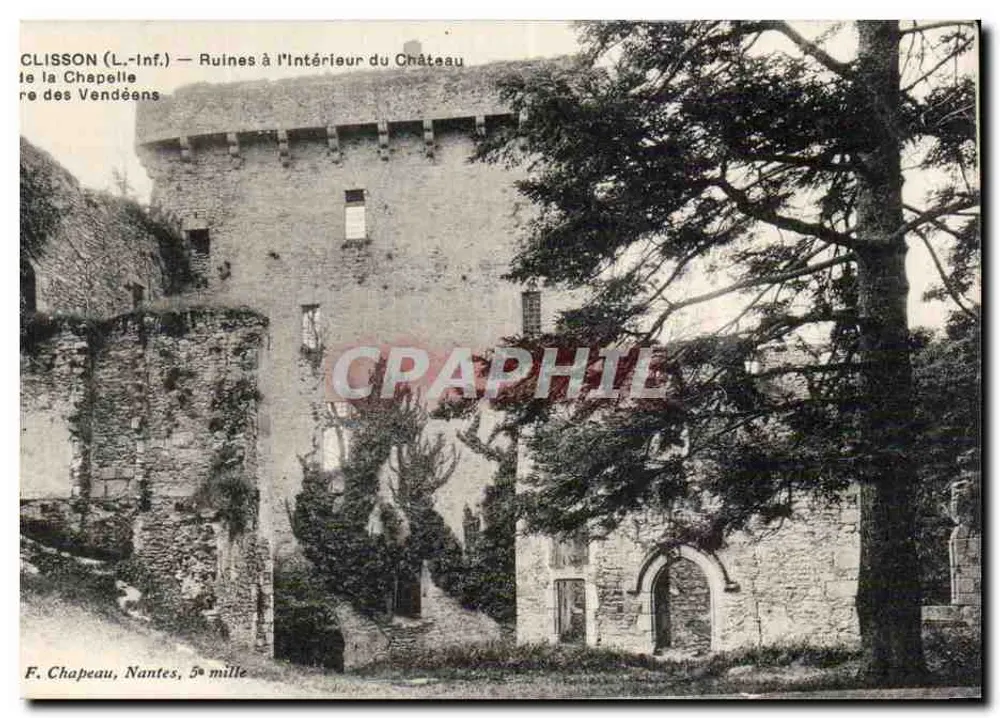 Clisson (Loire-Inférieure) — Ruínas no interior do castelo da Chapelle dos Vendeanos — F. Chapeau, Nantes, 5ª milha - Frente