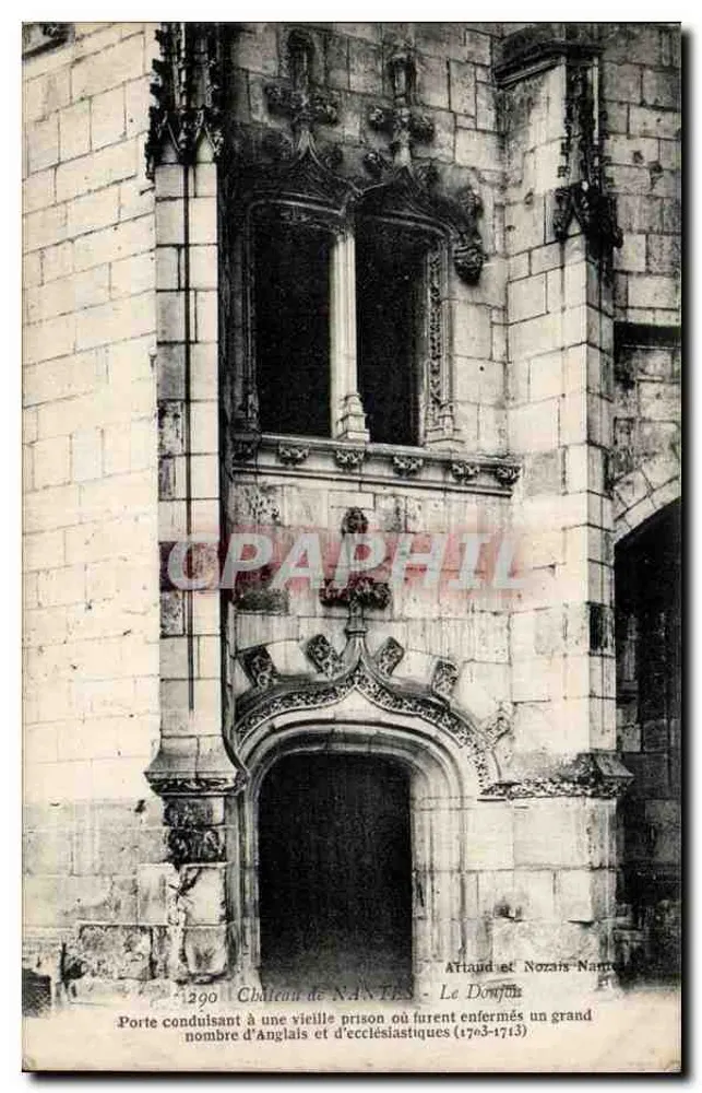 Castelo de NANTES - O Donjon — Porta conduzindo a uma antiga prisão onde foram encerrados um grande número de Ingleses e eclesiásticos (1703-1713) — Attaud e Nozais, n°290 - Frente