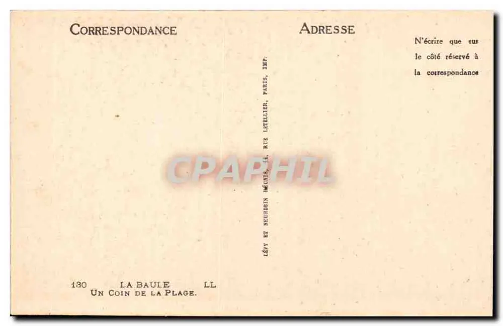 Ein Stück der Küste — La Baule — Imp. Lévy et Neudubin, 130 Rue Lepellier, Paris - Rückseite