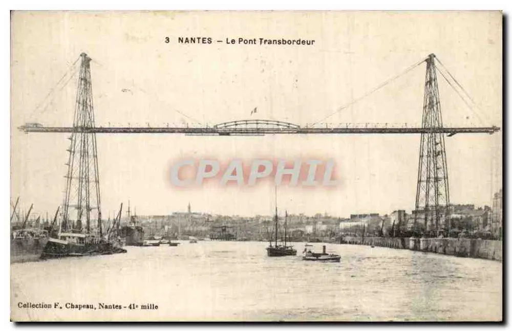 NANTES — O Ponte Transbordeur — Coleção F. Chapeau, Nantes - 41e mille - Frente