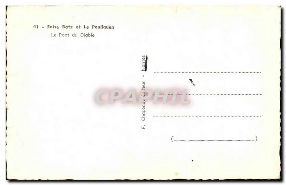 Die Teufelsbrücke — Zwischen Batz und Le Pouliguen — F. Chapeau, Verlag, Nantes - Rückseite