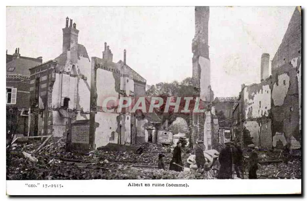 Albert em ruínas (Somme) — vista após os combates de 1915 — editor 'GEO' n°17 - Frente