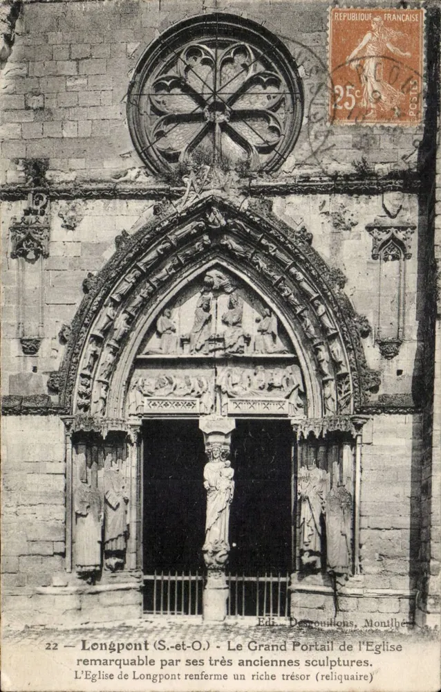 Longpont (S.-et-O.) — Le Grand Portail de l'Église remarquable par ses très anciennes sculptures — Édit. Desrouillons, Montlhéry - Recto