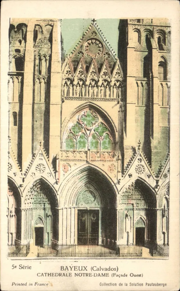 Bayeux (Calvados) — Catedral Notre-Dame (Fachada Oeste) — Coleção da Solution Pautaubege, 5ª Série - Frente