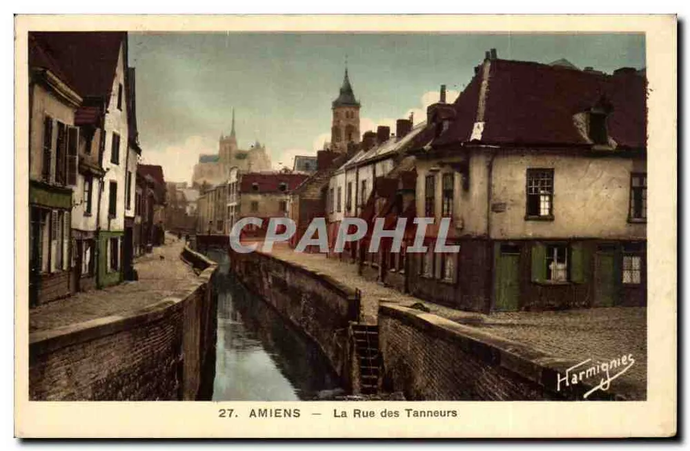 Amiens — La Rue des Tanneurs — Harmignies - Recto
