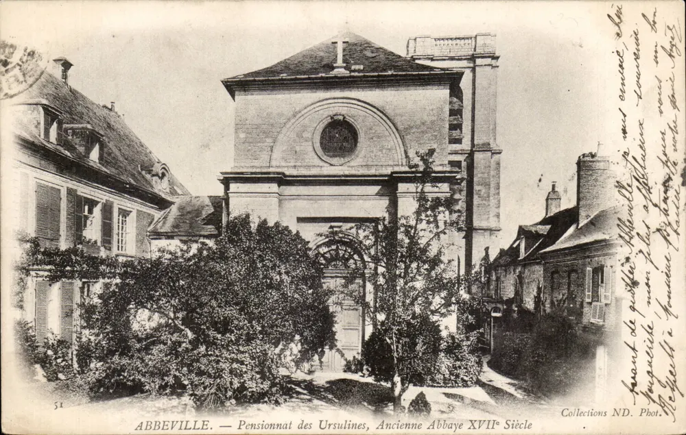 Abbeville — Pensionat der Ursulinen, ehemalige Abtei des 17. Jahrhunderts — Sammlung ND. Fot. - Vorderseite