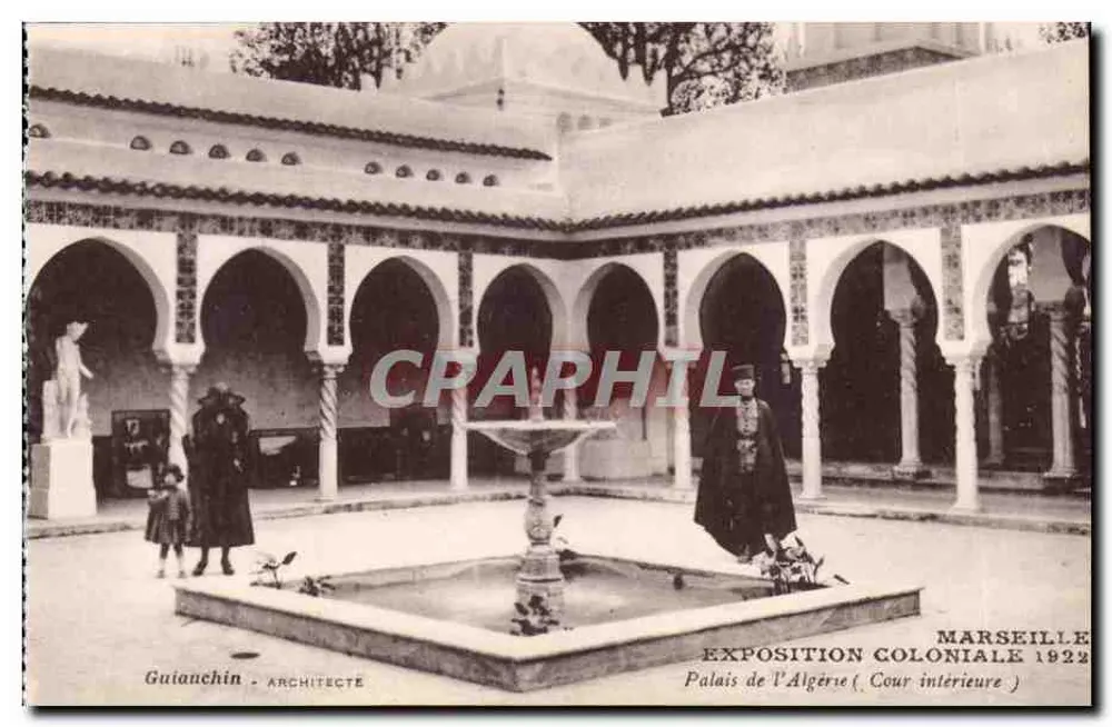 Palast von Algerien — Innenhof — Kolonialausstellung Marseille 1922 — Guiauchin, Architekt - Vorderseite