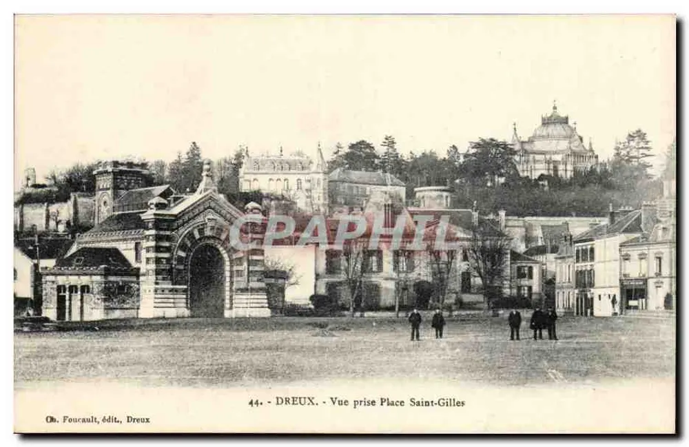 Dreux — Ansicht der Place Saint-Gilles — Ch. Foucault, Verlag, Dreux - Vorderseite