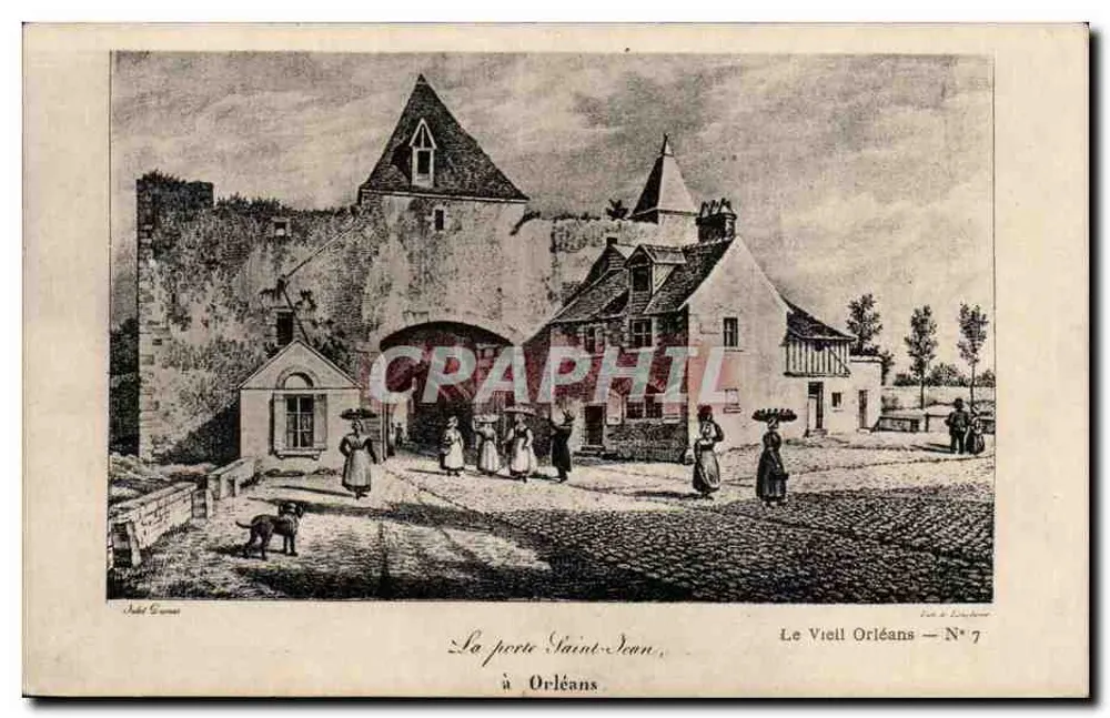A porta Saint-Jean, em Orléans — O Velho Orléans — N° 7 — Editor J. Louldé - Frente