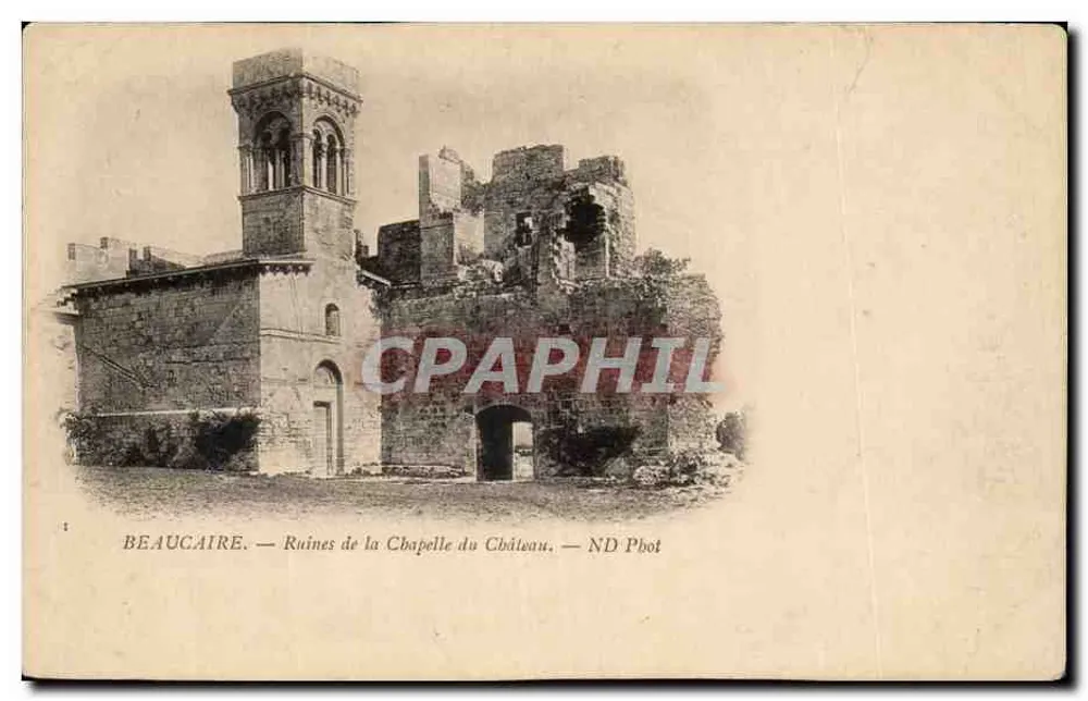 Beaucaire — Ruines de la Chapelle du Château — ND Phot - Vorderseite