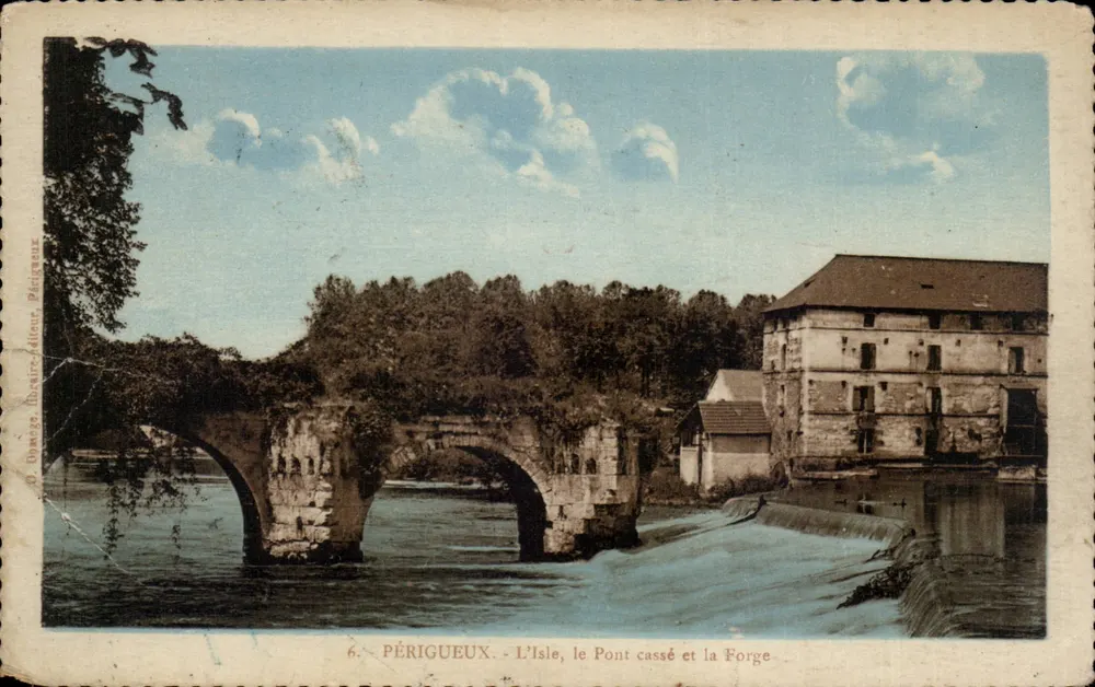 Périgueux - L'Isle, le Pont cassé et la Forge - Recto